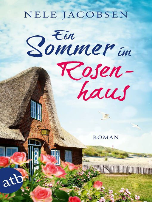 Title details for Ein Sommer im Rosenhaus by Nele Jacobsen - Available